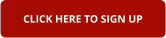 CLICK HERE TO SIGN UP